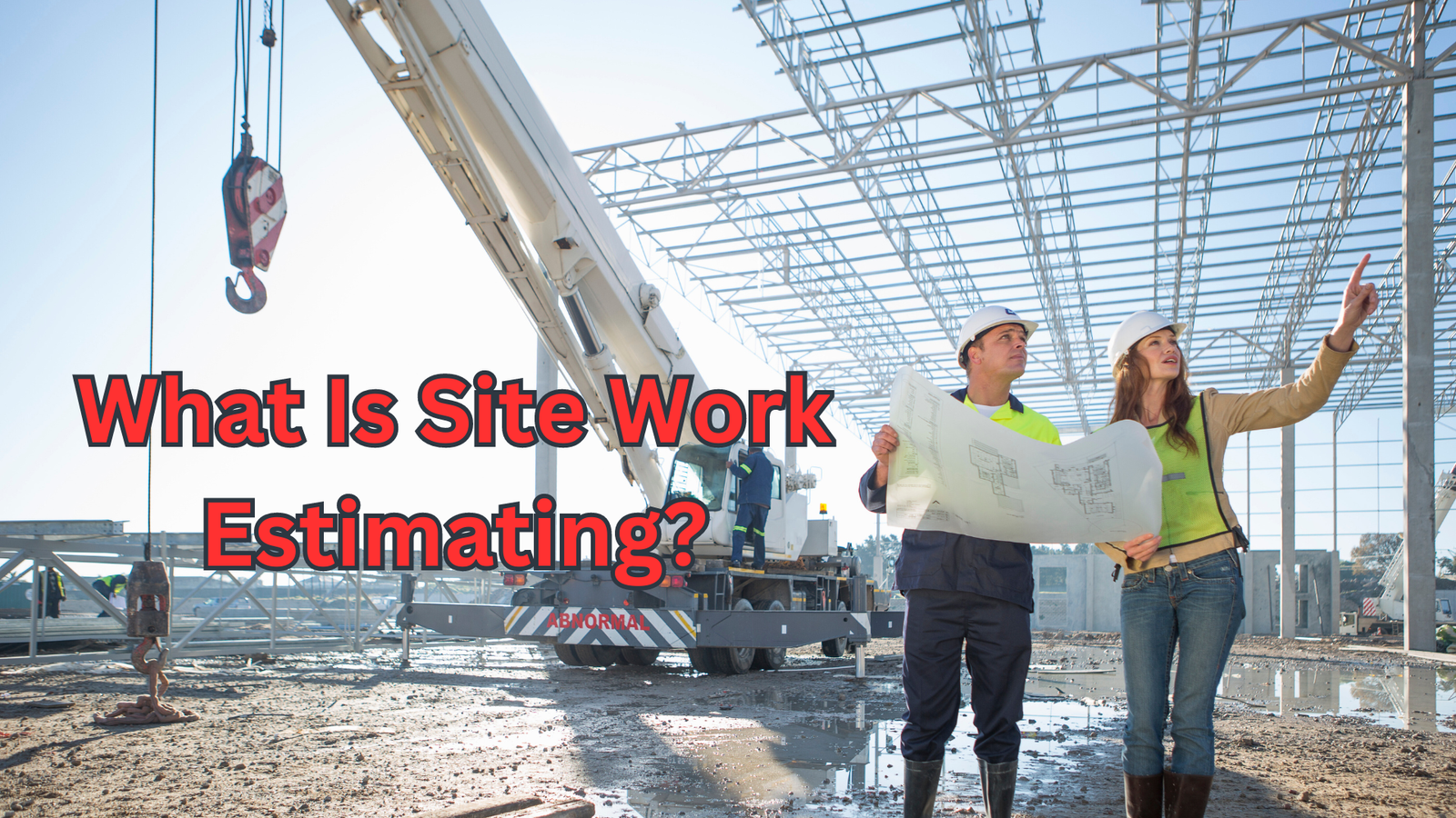 What is site work estimating?